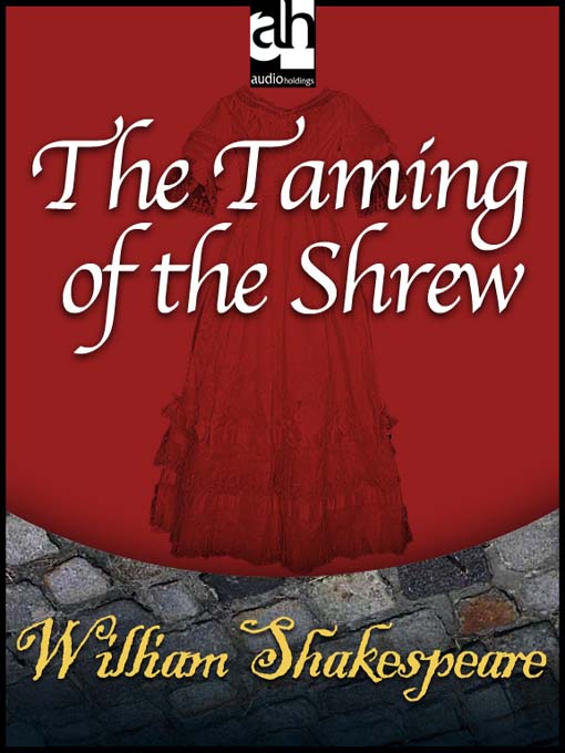 Title details for The Taming of the Shrew by William Shakespeare - Available